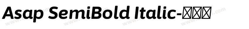 Asap SemiBold Italic字体转换